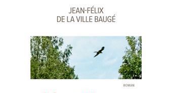 Magnifique, Jean-Félix de La Ville Baugé